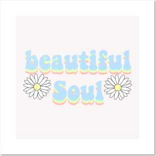 Beautiful soul Posters and Art